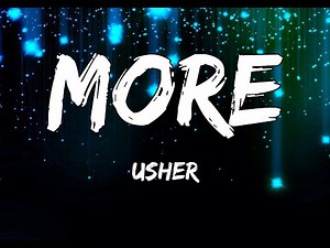 Usher-More-Lyrics