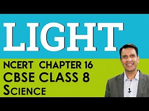 Chapter 16 Light Science CBSE NCERT Class 8