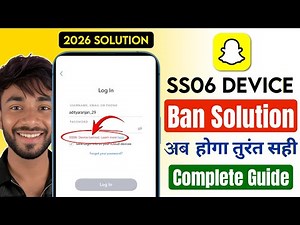 Snapchat ss06 Device Banned Problem Solve 2026 | Snapchat device ban fix (Android/iOS)