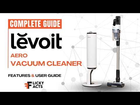 How to Use: Levoit Aero Vacuum Cleaner User Manual | Features & Setup Guide