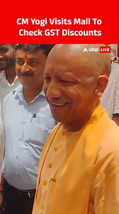 24K views · 451 reactions | #WATCH | CM Yogi Makes Surprise Mall Visit, Reviews GST Benefits. #CMYogi #GSTReforms #GST #YogiAdityanath #ABPLive | ABP Live | Facebook