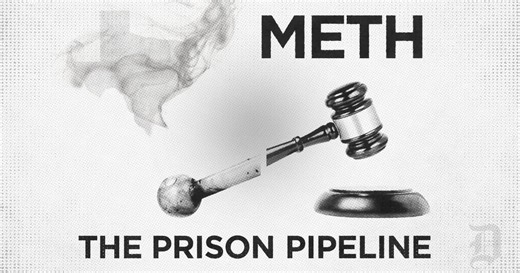 Meth: The Prison Pipeline