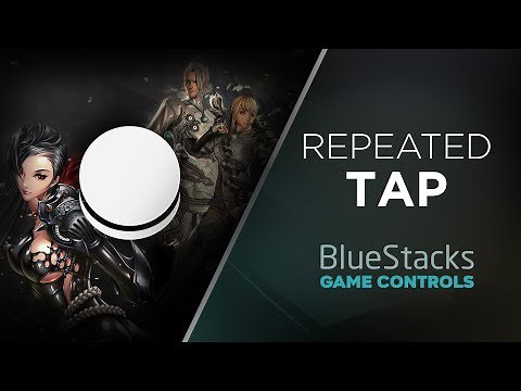 Repeated tap in BlueStacks - Game controls