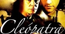 Cleopatra / Cleópatra (2007)  - Ver Película Completa en Español - FULLTV
