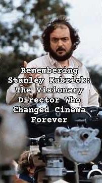 Remembering Stanley Kubrick: The Visionary Director Who Changed Cinema Forever