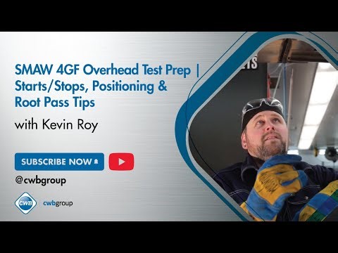 SMAW 4GF Overhead Test Prep | Starts/Stops, Positioning & Root Pass Tips