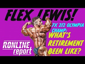 Flex Lewis: What's Retirement Been Like? The Ronline Report