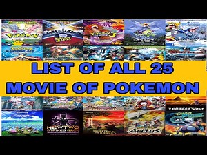 LIST OF ALL 25 MOVIE OF POKEMON - 1998 to 2025