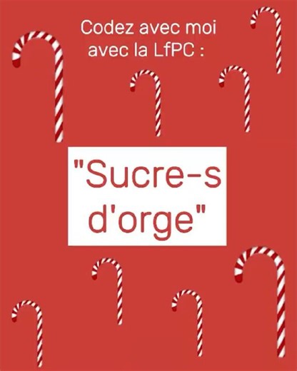"Des sucres d'orge" #motcodélfpc