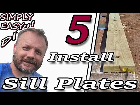 Install Sill Plates On Pier Foundation