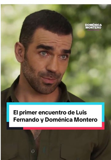 El primer encuentro de Luis Fernando y Doménica Montero
