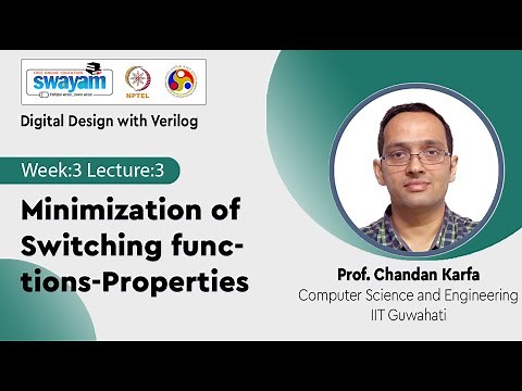 Lec 10: Minimization of Switching functions-Properties