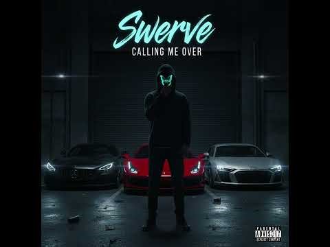 Swerve- Calling Me Over (Prod by Gabzibeatz)
