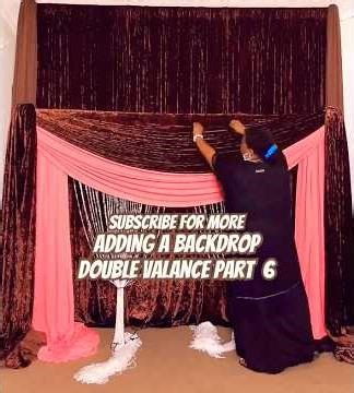 Adding a backdrop double valance drape Part 6