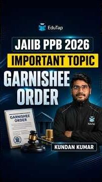 Garnishee Order | JAIIB PPB Most Important Topics | JAIIB November 2025 Preparation
