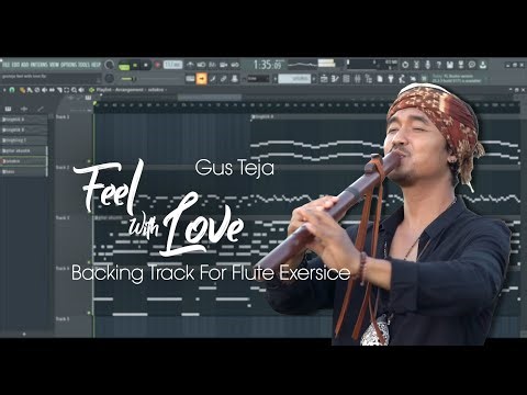 GUS TEJA - FEEL WITH LOVE || FLUTE BACKING TRACK / NO FLUTE