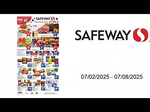 Safeway Weekly Ad - 07/02/2025 - 07/08/2025