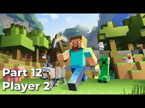 Minecraft Gameplay - Player 2 - Part 12