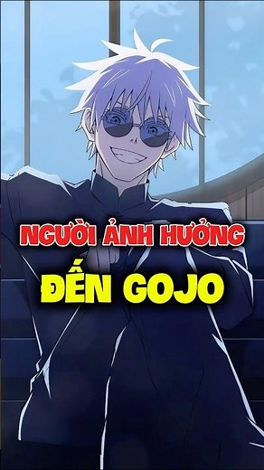Những Người Ảnh Hưởng Rất Lớn Đến Gojo #wibuchua #jujutsukaisen #jjk #shorts #gojo
