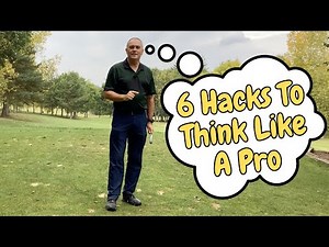 6 HACKS To Think Like A Pro | On Course Lesson