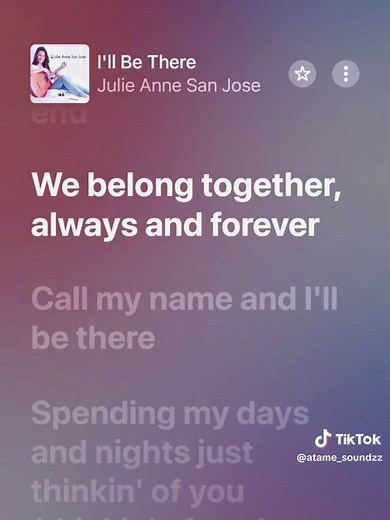 I'll Be There: Julie Anne San Jose Song Lyrics