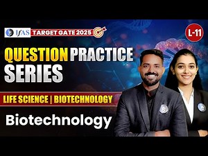 GATE Biotechnology Questions Practice for 2025 | Life Science & Biotechnology | L-11