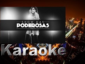 Anitta - Show das Poderosas (Karaoke)