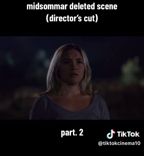 part 2 midsommar deleted scene #cinetok #horrortok #shortfilm #cinetok #part1 #fypシ #filmséries #séries #series #movie #horrormovie #midsommar #a24