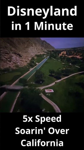 Soarin' Over California in 1 Minute