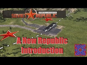 Introduction :: New Republic 1900 Start (Asian Climate) : Workers & Resources Soviet Republic