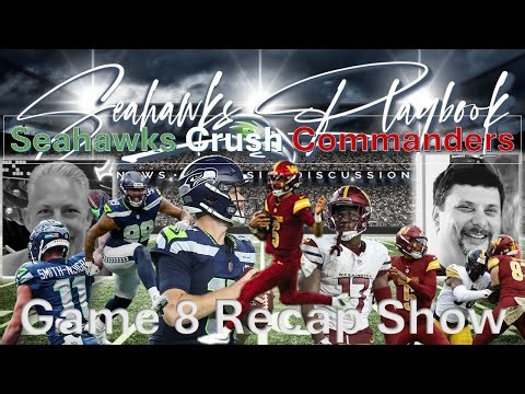 Seahawks Playbook Podcast Episode 701: Seahawks Crush The Commanders