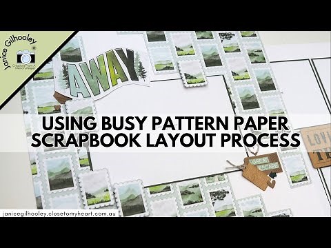 Using Busy Pattern Papers | Scrapbook Layout Process