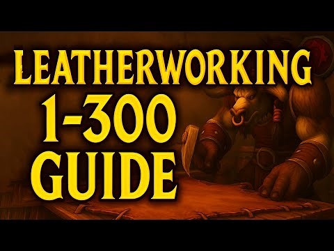 WoW Classic Leatherworking Leveling Guide 1-300 | Choose best specialization