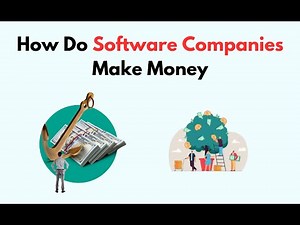 How Do Software Companies Make Money