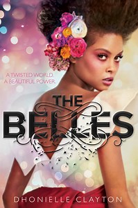 The Belles by Dhonielle Clayton - Freeform, Other Books
