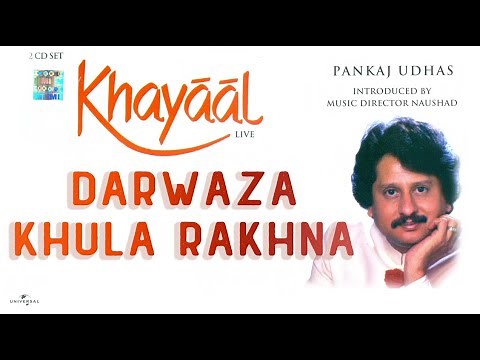 PANKAJ UDHAS | Darwaza Khula Rakhna | Khayaal Live Volume 1