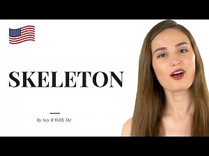 How to Say Skeleton? (The CORRECT Way)