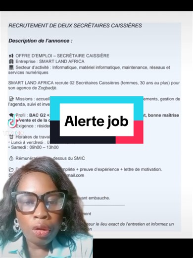 Description de l'annonce : 📢 OFFRE D’EMPLOI – SECRÉTAIRE CAISSIÈRE 🏢 Entreprise : SMART LAND AFRICA 💻 Secteur d’activité : Informatique, matériel informatique, maintenance, réseaux et services numériques SMART LAND AFRICA recrute 02 Secrétaires Caissières (femmes, 30 ans au plus) pour son agence de Zogbadjè. 📝 Missions : accueil client, tenue de caisse, facturation, suivi des paiements, gestion de l’agenda, suivi et inventaire du stock. 🎓 Profil : BAC G2 2 minimum, maîtrise d’Excel/Word/Pow
