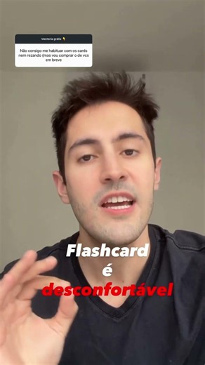 Flashcard é desconfortável mesmo