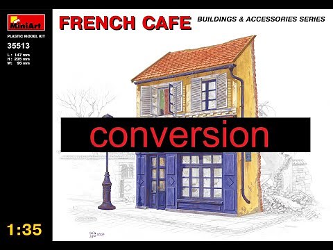 MiniArt 1/35 French Cafe - Conversion