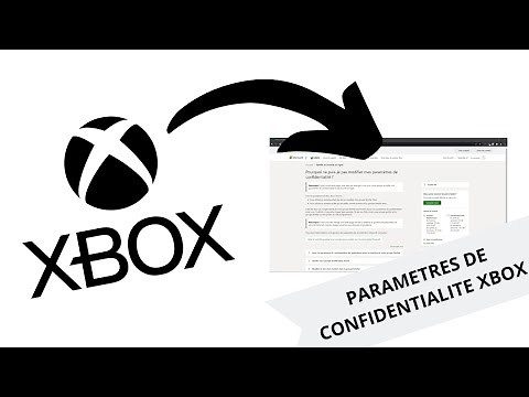 RÉGLER LES PARAMÈTRES DE CONFIDENTIALITÉ XBOX SUR PC