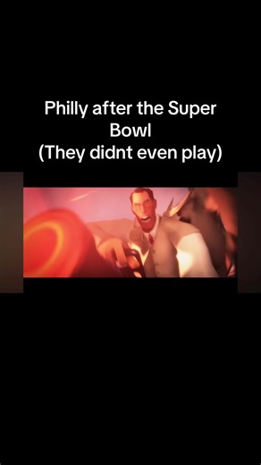 #philly #philedelphia #SuperBowl #tf2 #wotw