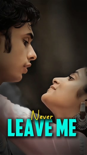 Never Leave Me ❤️🥺 | Swesufe Love Status | #shorts#song#movie