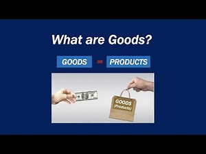 What are Goods?