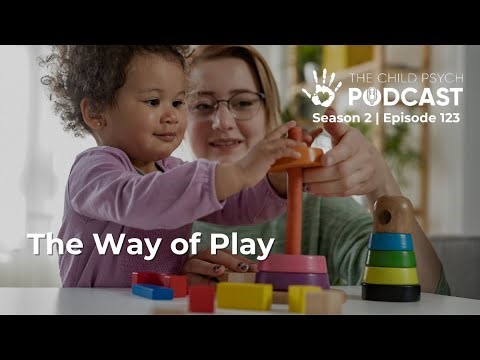 The Way of Play | Using Little Moments of Big Connection to Raise Calm and Confident Kids