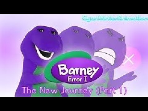 [Reupload] Barney Error I: The New Journey (Part 1)