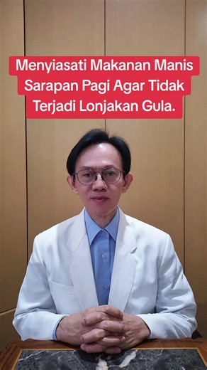 Sarapan manis boleh, tapi jangan sendirian. Kendalikan urutannya, jaga stabil gula darah. Sebarkan video ini dan ikuti akun ini. Gambar diambil dari Google. #edukasikesehatan #dokharis #diabetes #sarapansehat #guladarah Narasi ini disusun berdasarkan jurnal ilmiah medis yang valid. Konten ini orisinal, tidak menjiplak, tidak mengklaim pengobatan, hanya bertujuan edukatif. Referensi: -Effect of a High Protein Diet at Breakfast on Postprandial Glucose Level at Dinner Time in Healthy Adults Keyi Xi