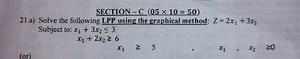 SECTION-C ( 05 \times 10 = 50 ) 21.a) Solve the following LPP u... | Filo