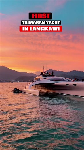 First Trimaran Superyacht in Langkawi! Sunset Cruise Experience