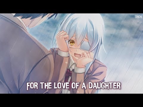 Nightcore - For The Love Of A Daughter - (Lyrics)